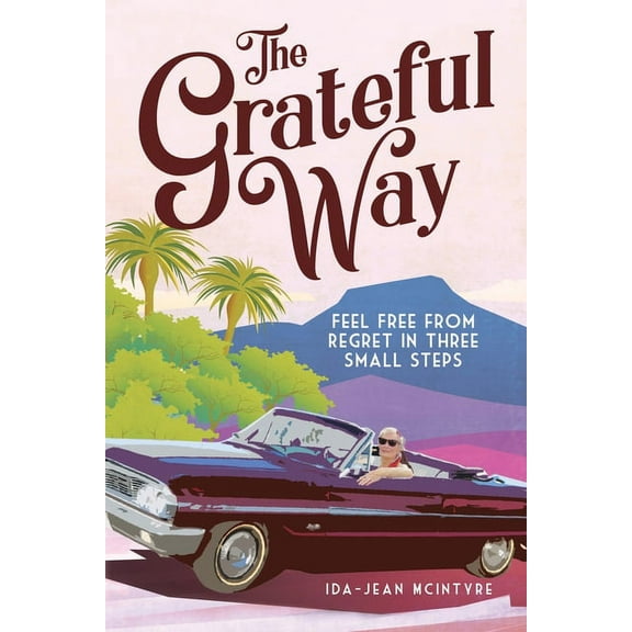 The Grateful Way, (Paperback)