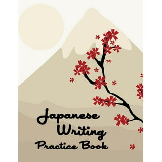 Japanese Writing Practice Workbook: Genkouyoushi Paper For Writing