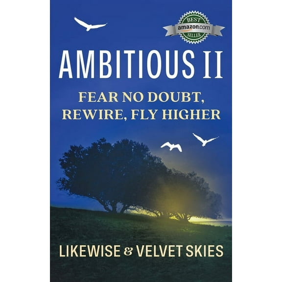 Ambitious II: Fear No Doubt, Rewire, Fly Higher (Paperback)