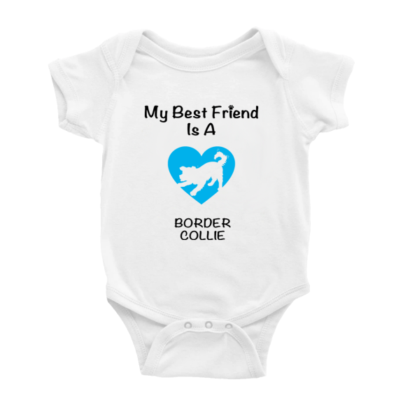My Best Friend is A Border collie Dog Cute Baby Romper Clothes