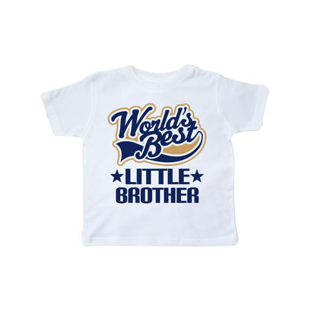 Little Brother Worlds Best Toddler T-Shirt (Best Little Brother T Shirt)