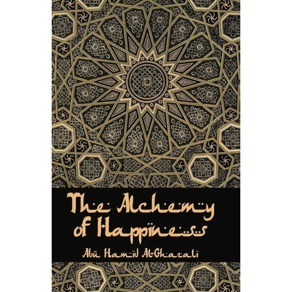 The Alchemy Of Happiness (Paperback)
