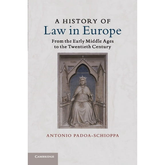 A History of Law in Europe, (Paperback)