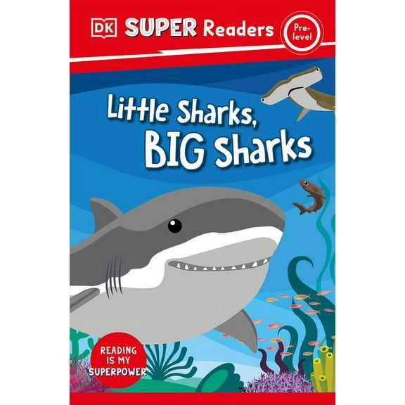 DK Super Readers DK Super Readers Pre-Level Little Sharks Big Sharks, (Paperback)