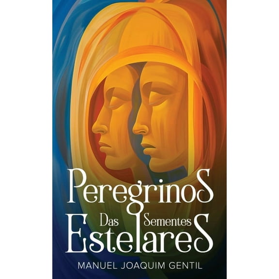 Peregrinos das Sementes Estelares (Paperback)