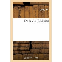 de la Vie (Paperback)