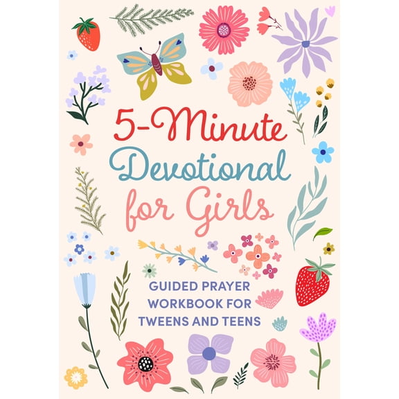 5-Minute Devotional for Girls: Guided Prayer Workbook for Tweens and Teens, (Paperback)