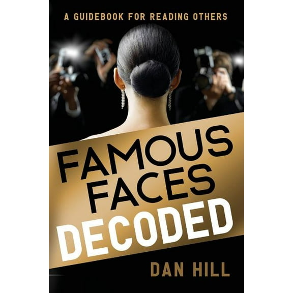 Famous Faces Decoded: A Guidebook for Reading Others (Paperback)