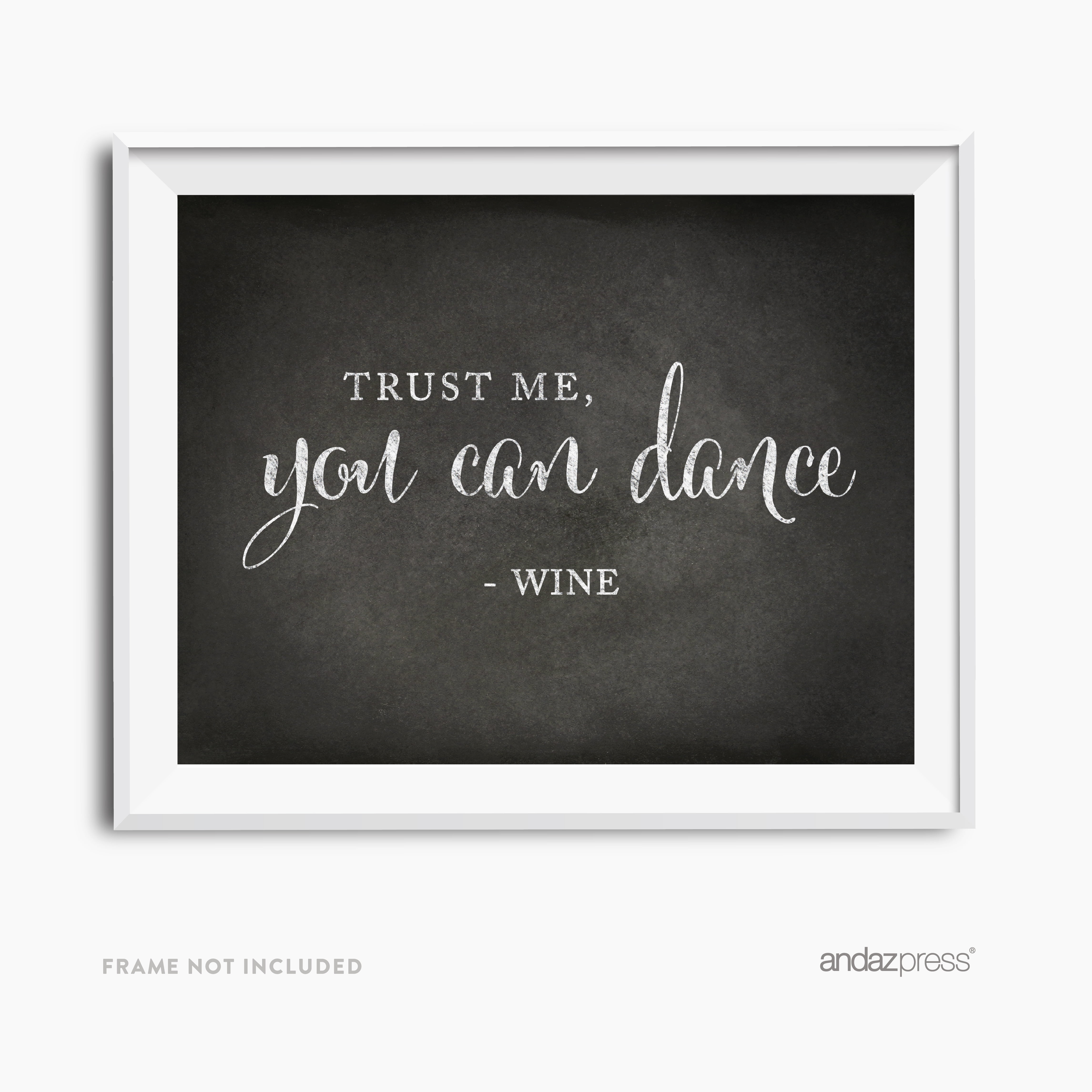 Trust Me, You Can Dance - Wine Vintage Chalkboard Wedding Party Signs