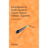 Encyclopedia of South American Aquatic I Encyclopedia of South American Aquatic Insects: Odonata - Zygoptera: Illustrated Keys to Known Families, Genera, and Spe, (Hardcover)