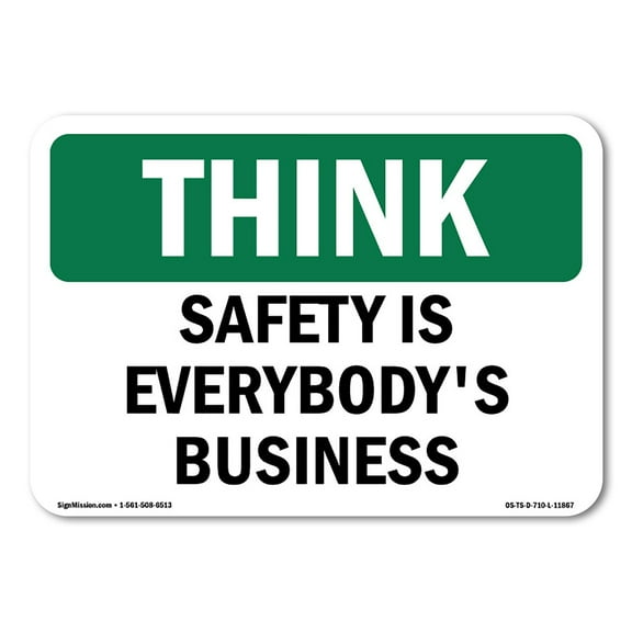 OSHA THINK Sign - Safety Is Everybody's Business | Decal | Protect Your Business, Construction Site, Warehouse & Shop Area | Made in the USA