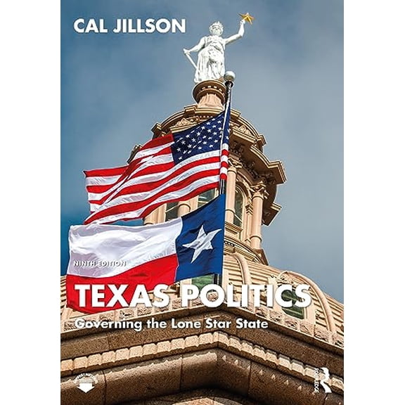 Pre-Owned Texas Politics: Governing the Lone Star State (Paperback) by Cal Jillson