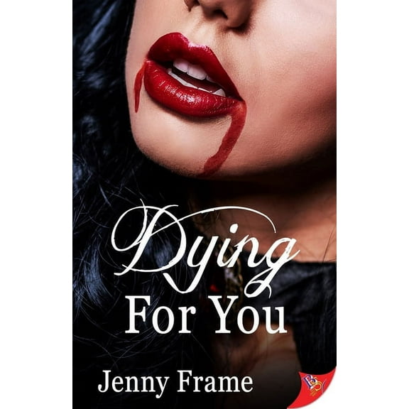 Dying for You (Paperback) by Jenny Frame
