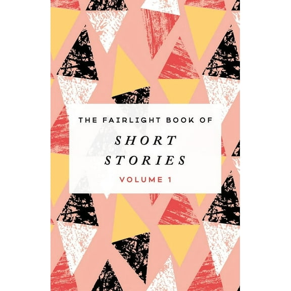 The Fairlight Book of Short Stories: (Volume 1), (Paperback)