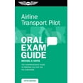 thumbnail image 1 of Pre-Owned Oral Exam Guide: Airline Transport Pilot Oral Exam Guide: The Comprehensive Guide to Prepare You for the FAA Checkride (Paperback), 1 of 1