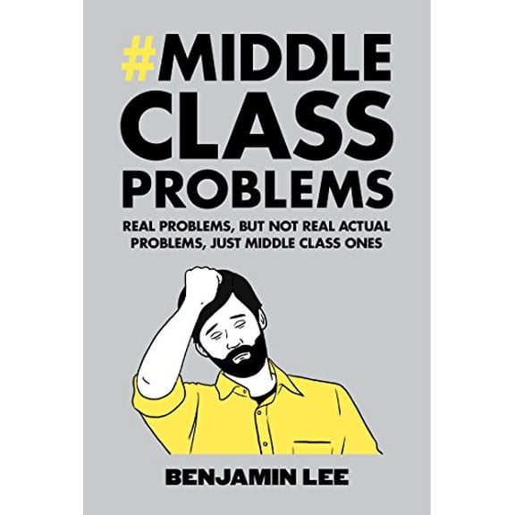 Pre-Owned Middle Class Problems, 9780224101127, 0224101129, Hardcover,