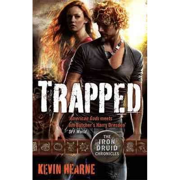 Trapped : The Iron Druid Chronicles