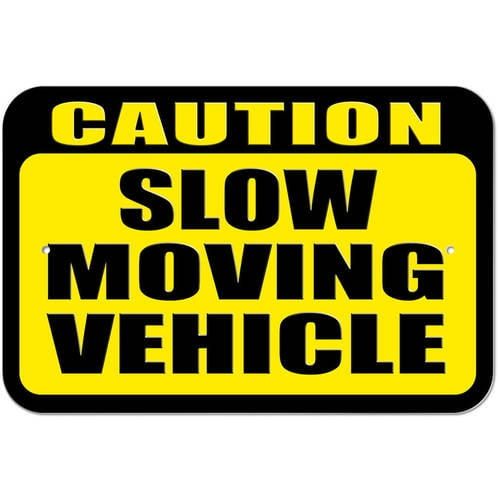 Caution Slow Moving Vehicle Sign