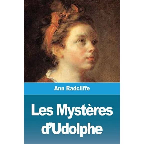 Les Mystères d'Udolphe: Tome I, (Paperback)