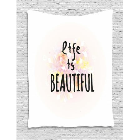 Quote Tapestry, Handwritten Font of Life is Beautiful Saying with Silhouette Floral Petals Background, Wall Hanging for Bedroom Living Room Dorm Decor, 40W X 60L Inches, Multicolor, by