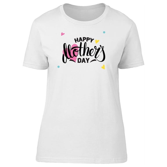 Mothers Day Text With Hearts T-Shirt Women -Image by Shutterstock, Female Small
