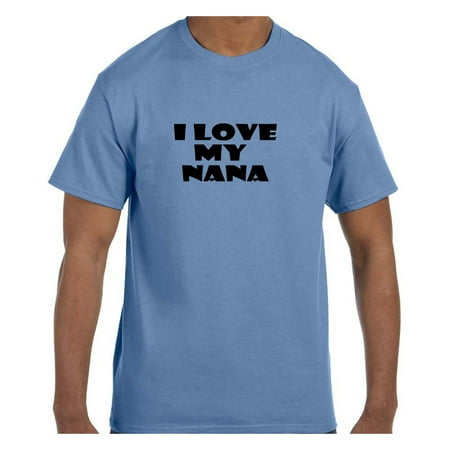 Funny Humor Tshirt Mother's Day I Love My Nana