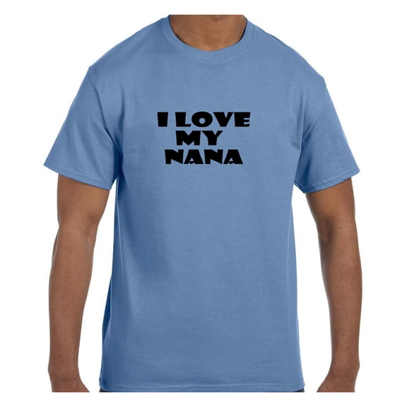 Funny Humor Tshirt Mother's Day I Love My Nana
