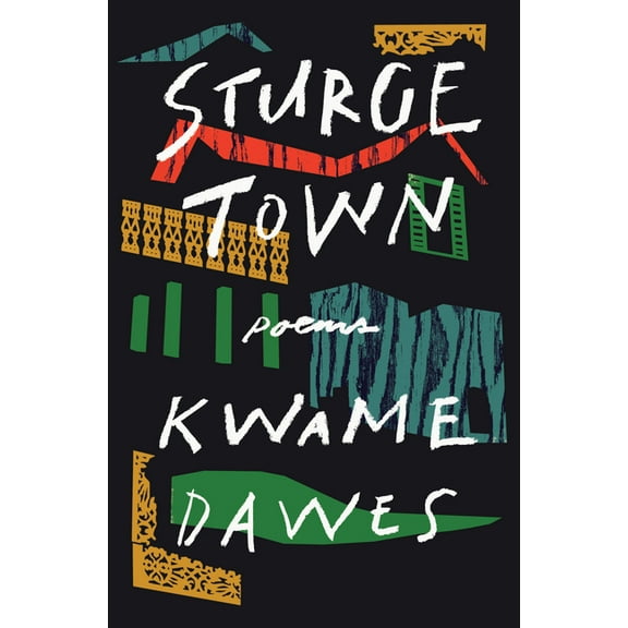 Sturge Town: Poems, (Hardcover)