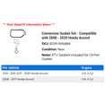 thumbnail image 2 of Conversion Gasket Set - Compatible with 2008 - 2020 Honda Accord 2009 2010 2011 2012 2013 2014 2015 2016 2017 2018 2019, 2 of 2