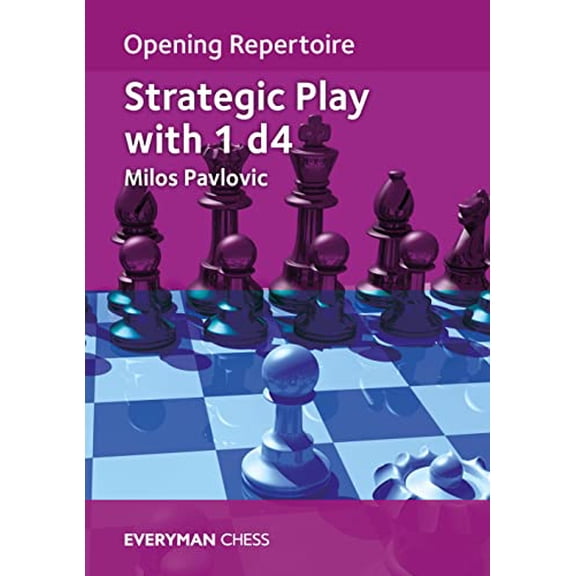 Pre-Owned Opening Repertoire: Strategic Play with 1 d4, 9781781946268, 1781946264, Paperback,