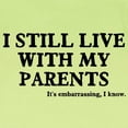 thumbnail image 3 of CafePress - I Still Live With My Parents Infant T Shirt - Infant T-Shirt, 3 of 4