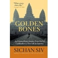 thumbnail image 3 of Golden Bones: An Extraordinary Journey from Hell in Cambodia to a New Life in America, (Paperback), 3 of 4
