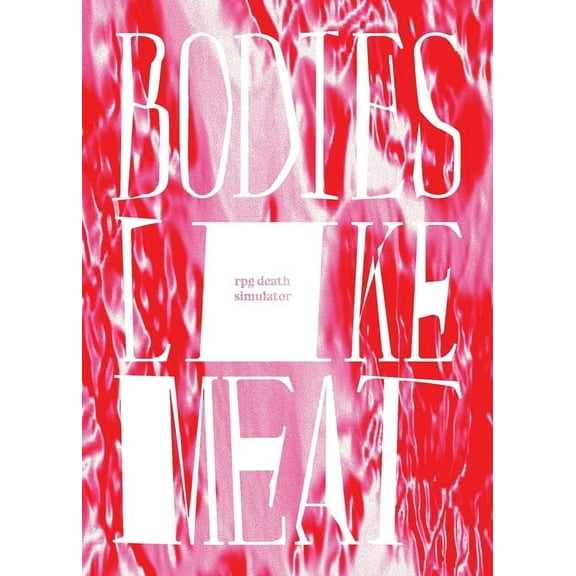 Bodies Like Meat, (Paperback)