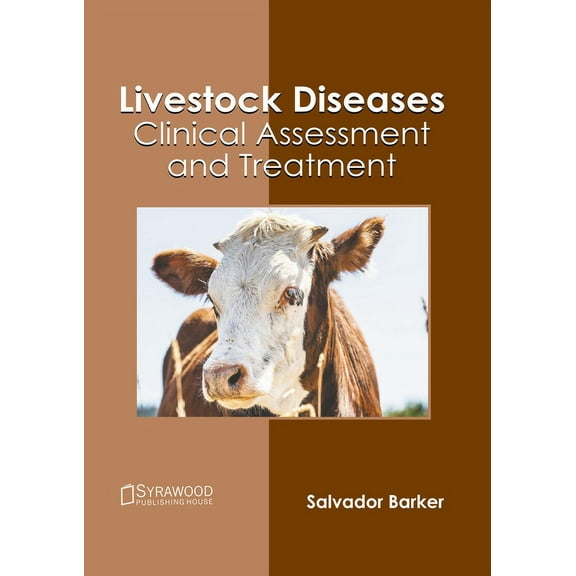 Livestock Diseases: Clinical Assessment and Treatment, (Hardcover)