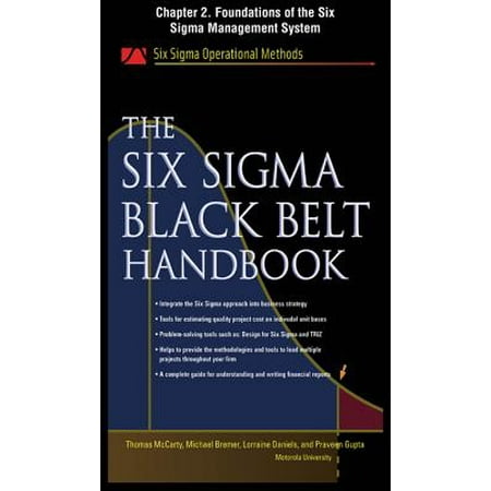 The Six Sigma Black Belt Handbook, Chapter 2 - Foundations of the Six Sigma Management System -