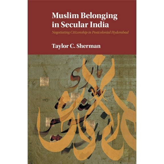Muslim Belonging in Secular India, (Paperback)