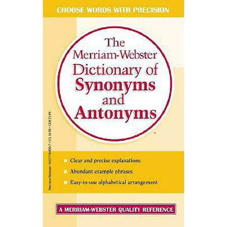The Merriam-Webster Dictionary of Synonyms and (Synonyms For The Best Ever)