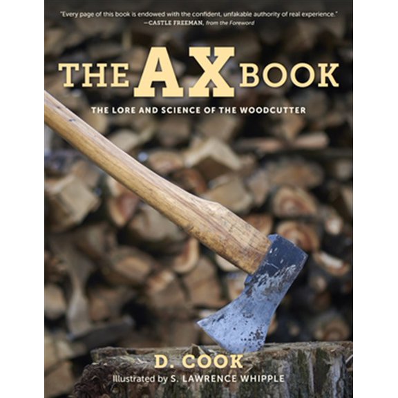 Pre-Owned The Ax Book: The Lore and Science of the Woodcutter, 2020 Edition Paperback