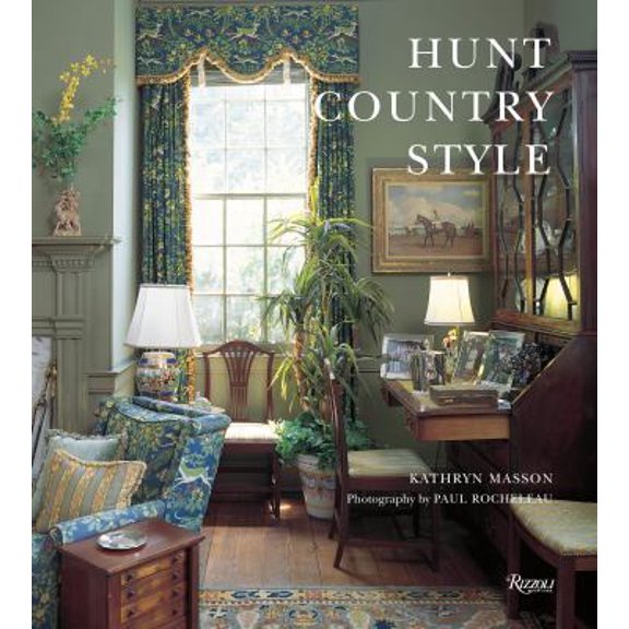Pre-Owned Hunt Country Style, 9780847829491, Hardcover, First Edition first Printing