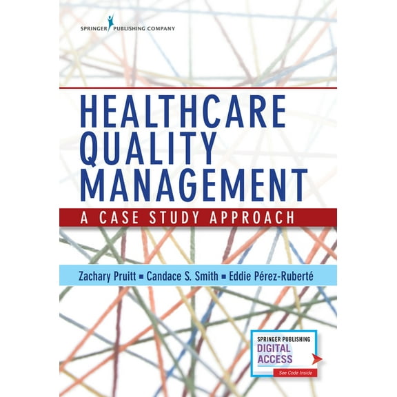 Healthcare Quality Management: A Case Study Approach, (Paperback)