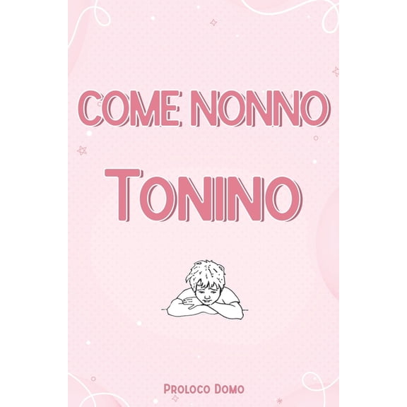 Come Nonno Tonino, (Paperback)