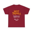 thumbnail image 2 of Not Tequila Its Coffee I Mean Its Tea Best Alcohol Joke Funy T-Shirt, 2 of 2