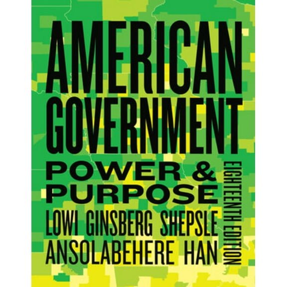 American Government: Power & Purpose, (Paperback)