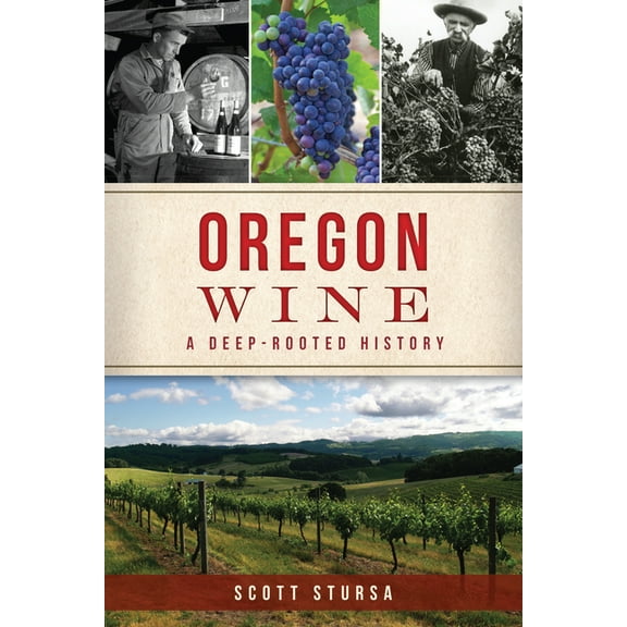 American Palate Oregon Wine: A Deep-Rooted History, (Paperback)
