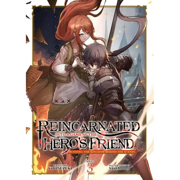 Pre-Owned Reincarnated Into a Game as the Hero's Friend: Running the Kingdom Behind the Scenes (Light Novel): Reincarnated Into a Game as the Hero's Friend: Running the Kingdom Behind the Scenes (Light Novel) Vol. 3 (Series #3) (Paperback)