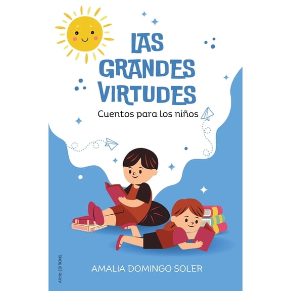 Las Grandes Virtudes: Cuentos para los niños, (Paperback)