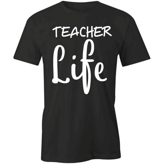 Teacher Life T-Shirt | White Tee Gift