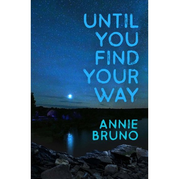 Until You Find Your Way, (Paperback)