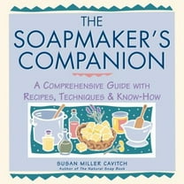Pre-Owned The Soapmaker's Companion: A Comprehensive Guide with Recipes, Techniques & Know-How (Paperback) 0882669656 9780882669656