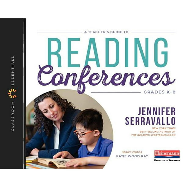 A Teacher's Guide to Reading Conferences The Classroom Essentials